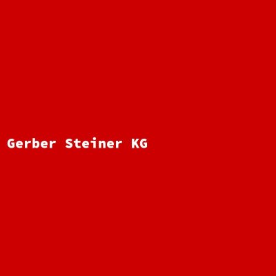 Hersteller: Gerber Steiner KG