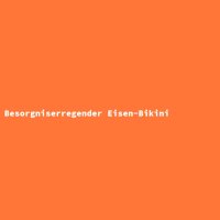 Besorgniserregender Eisen-Bikini