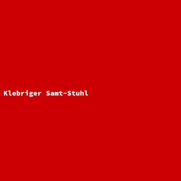 Klebriger Samt-Stuhl