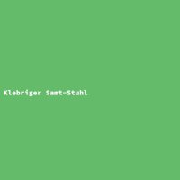 Klebriger Samt-Stuhl