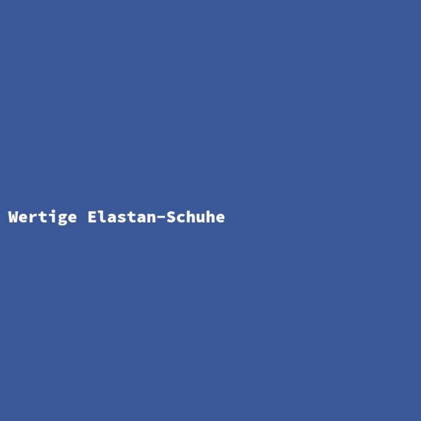 Wertige Elastan-Schuhe