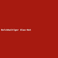 Reichhaltiger Glas-Hut