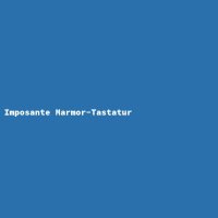 Imposante Marmor-Tastatur