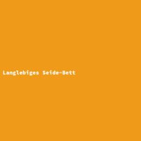 Langlebiges Seide-Bett