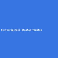Hervorragendes Elastan-Tanktop