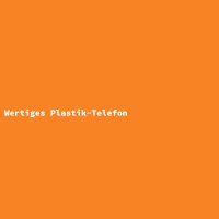 Wertiges Plastik-Telefon
