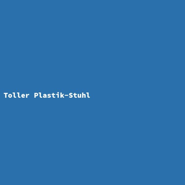Toller Plastik-Stuhl