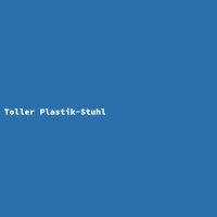 Toller Plastik-Stuhl
