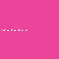 Toller Plastik-Stuhl